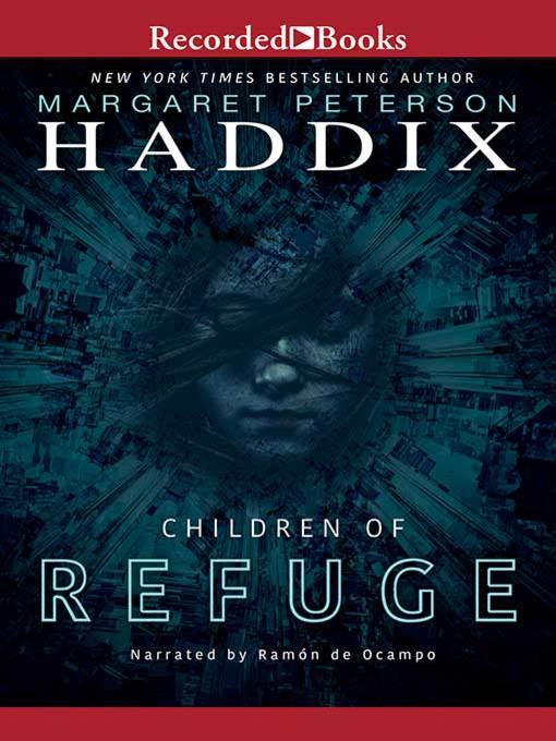 Title details for Children of Refuge by Margaret Peterson Haddix - Available